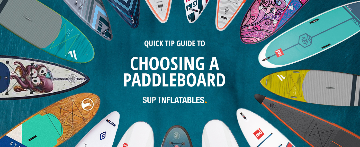 Guide to choosing a paddleboard