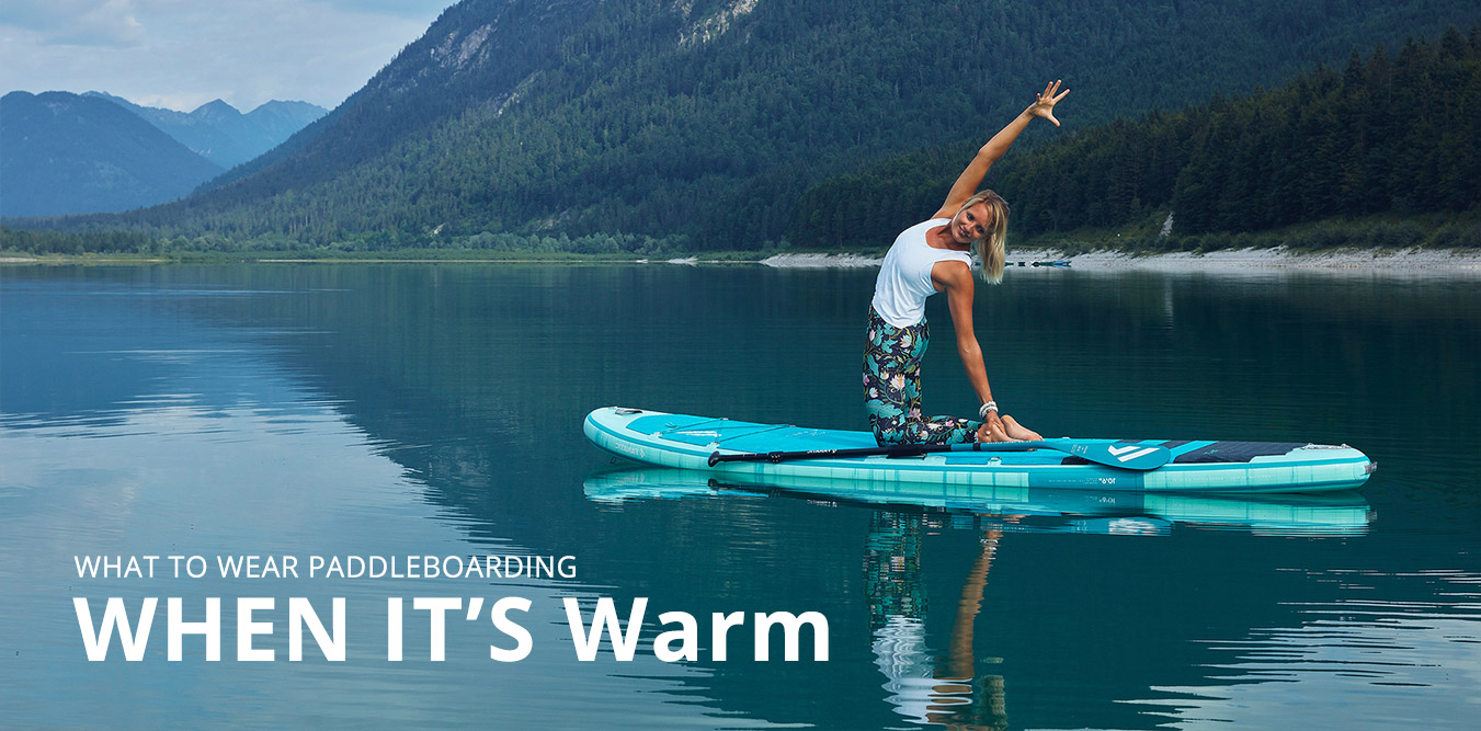 What To Wear Paddle Boarding